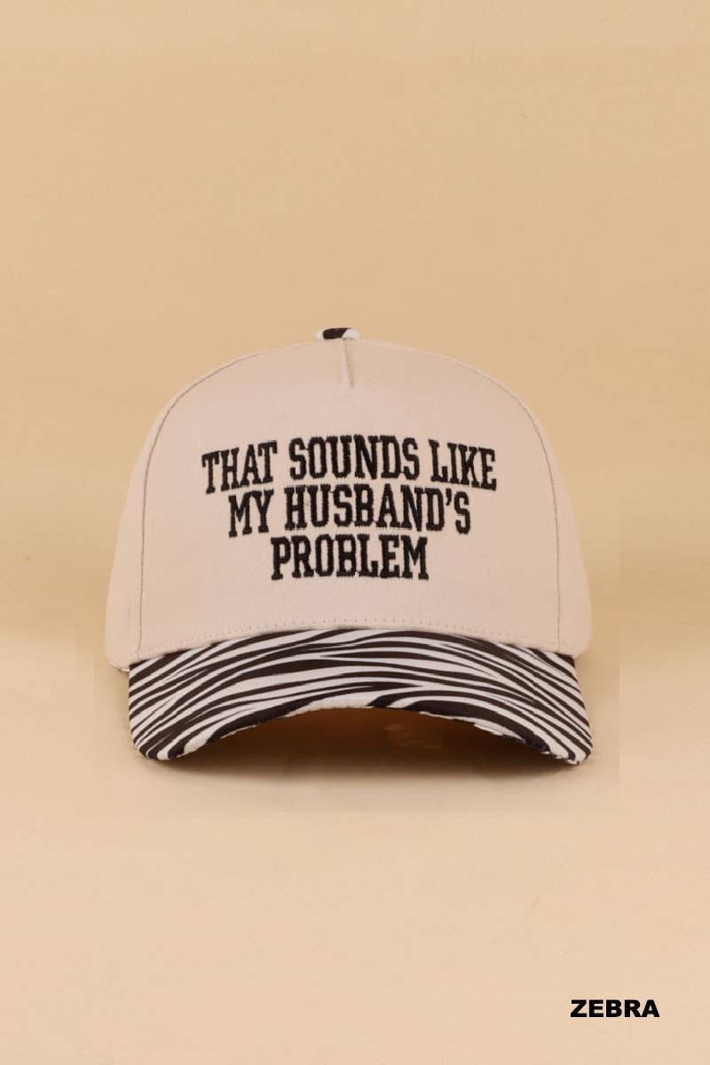 That Sounds Like My Husband’s Problem Two Tone Cotton Hat