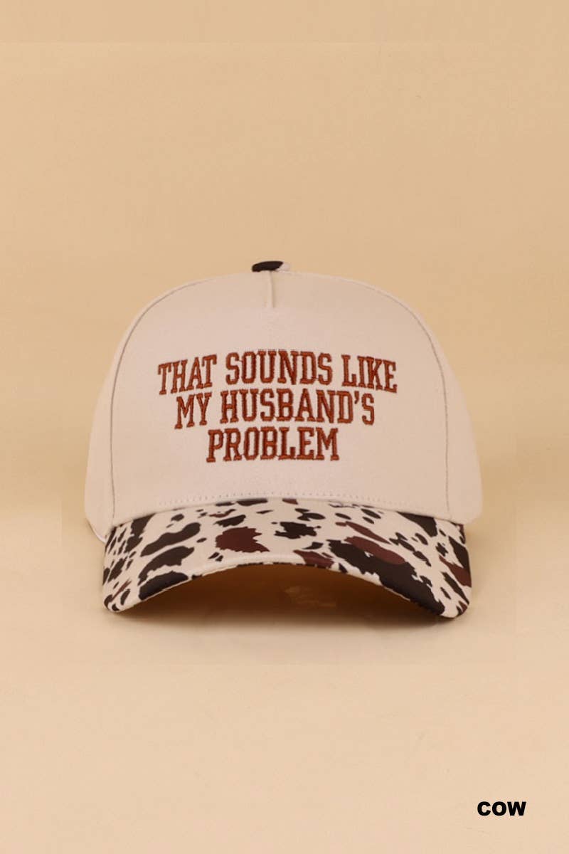 That Sounds Like My Husband’s Problem Two Tone Cotton Hat