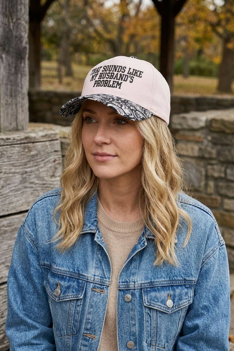 That Sounds Like My Husband’s Problem Two Tone Cotton Hat