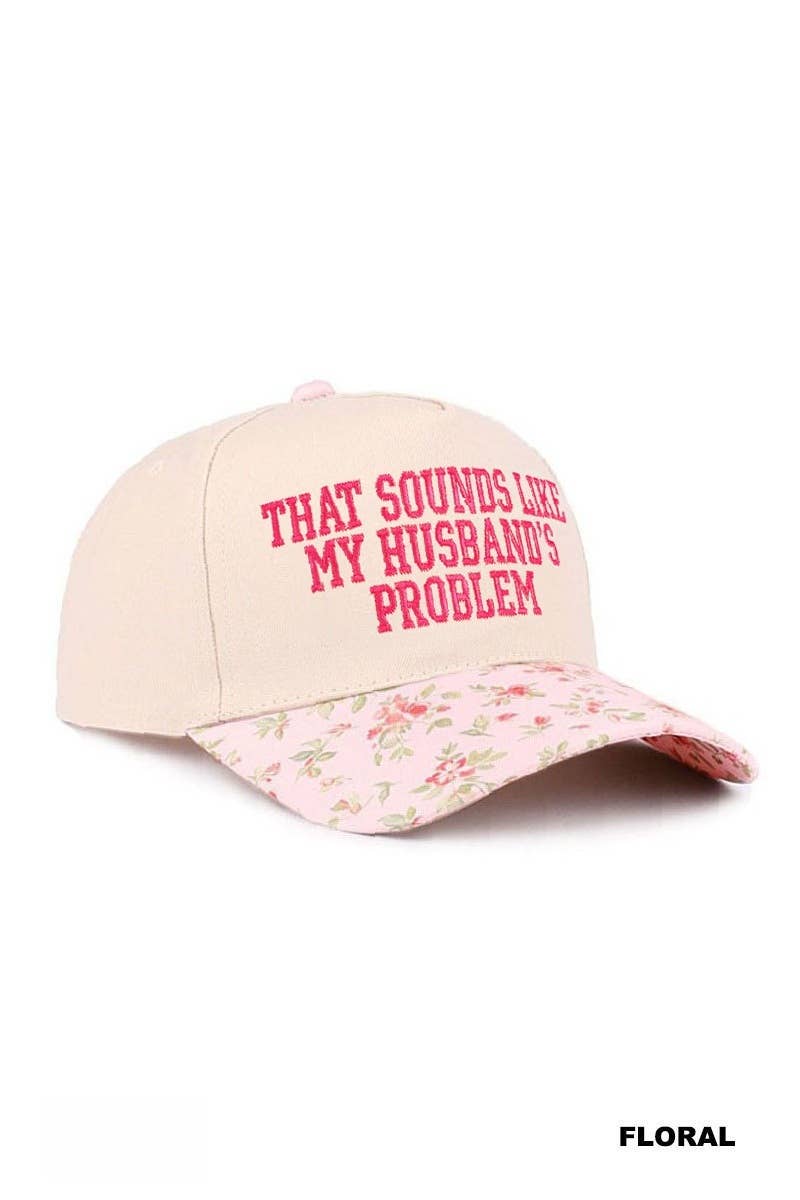 That Sounds Like My Husband’s Problem Two Tone Cotton Hat