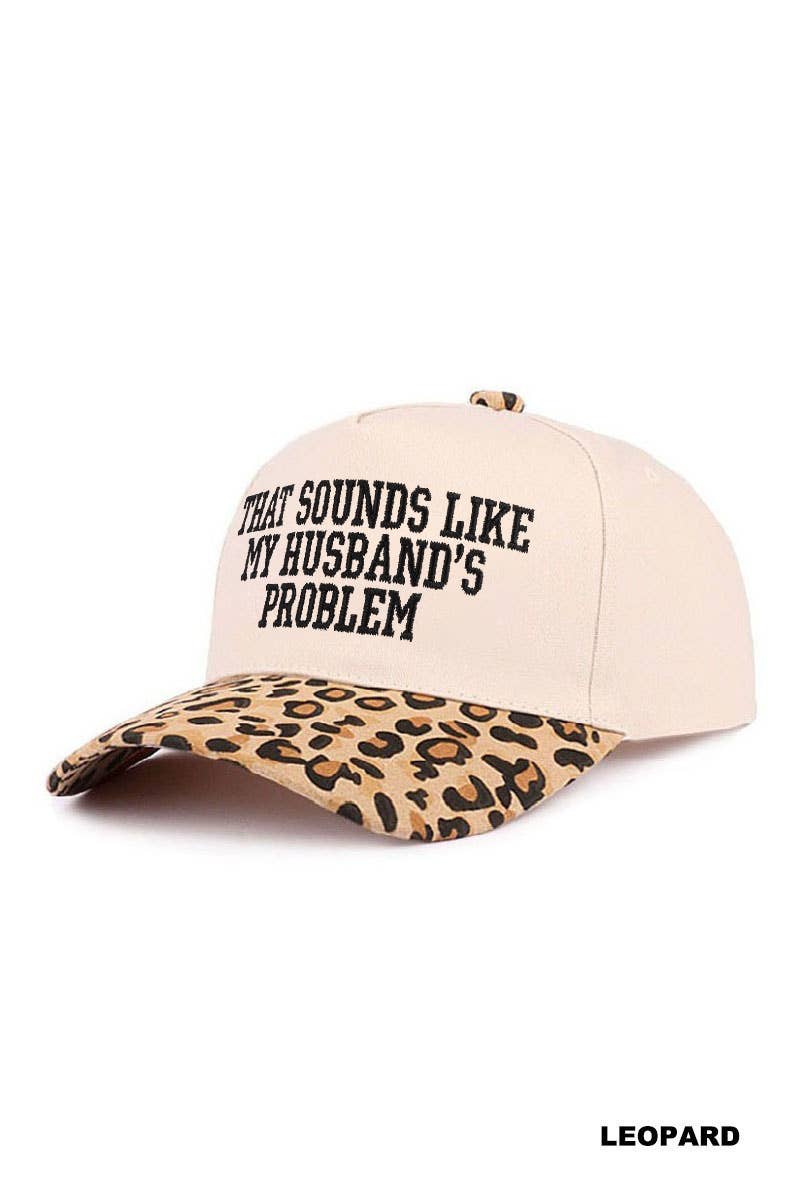 That Sounds Like My Husband’s Problem Two Tone Cotton Hat